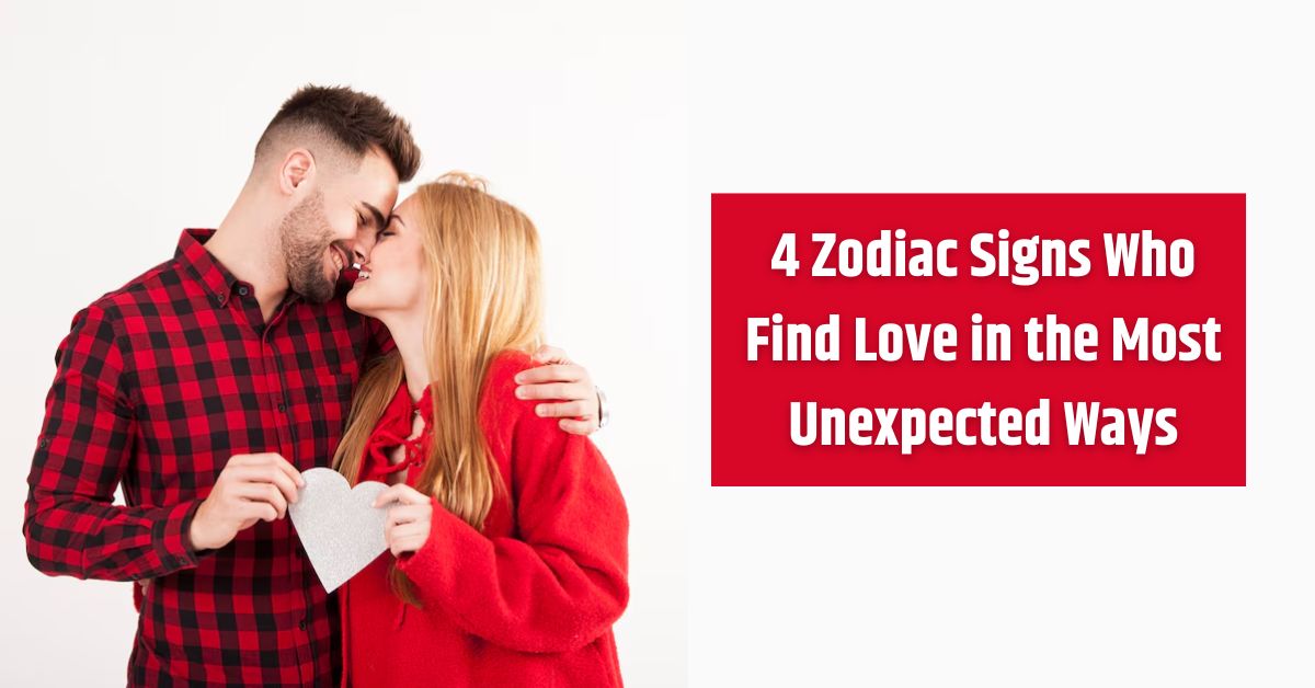 4 Zodiac Signs Who Find Love in the Most Unexpected Ways