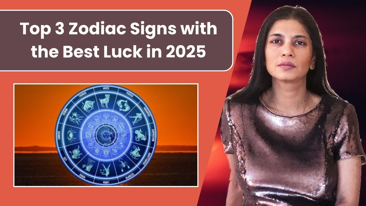 Top 3 Zodiac Signs with the Best Luck in 2025